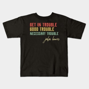 Good Trouble black power Kids T-Shirt